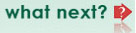 What Next?